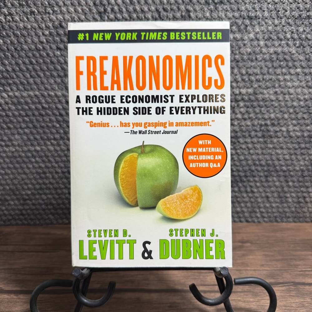 Freakonomics : A Rogue Economist Explores the Hidden Side of Everything